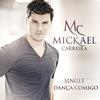 Dança Comigo (feat. My-Kul Leeric) - Mickael Carreira