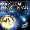 Break It Down (Original Mix) - Marc Leaf