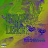 Follow The Leader(feat. BALLFOREVER & 7heo) (Explicit) - Markiz On Da Beat&BALLFOREVER&7heo
