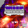 Tropa de BH 004 (Explicit) - DJ Wj