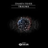 Trauma (Original Mix) - Damien Fisher