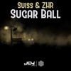 Sugar Ball - Zhr&Suiss