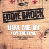 Box Me In - Clean - Eddie Brock