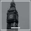 Brexit - The Brexiters