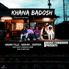 Khana Badosh - Gagan Fojji&Raavan&DeepSea