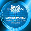 You Make Me Feel Good (Original Mix) - Daniele Danieli