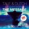 The Message (G! Bootleg Mix) - Tale & Dutch&Bart Reeves