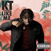 Like Me (Explicit) - KT KingGenius&Khaldun Dorlus&Jeury Campusano&Colin Brown&LEHMUEL ANTHONY