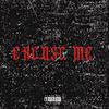 EXCUSE ME (Explicit) - Peri OD