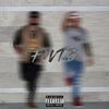 F.W.T.B(feat. Swade Wallace) (Explicit) - edy&Swade Wallace