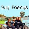 The Trip Is Over - Bad Friends