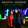 Blanca Navidad - Hilda Lamas&Adassa