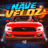 Nave Veloz (Explicit) - MC Ligerim&DJ HB