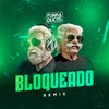 Bloqueado (Remix) - Funkaducos&Kinho Chefão&Renno&Rodrigo Reis