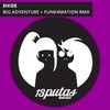 Big Adventure (Funk4Mation Remix) - EH!DE&Funk4Mation