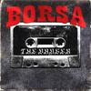 THE DANGER (Explicit) - Borsa