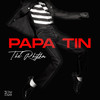 The Rhythm - Papa Tin