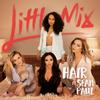 Hair - Little Mix&Sean Paul