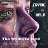 Crying 4 Help (feat. The Hare Trigga) (Explicit) - Tha Mydw3st Kyd&The Hare Trigga