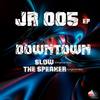 Slow (Original Mix) - Downtown