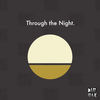 Through The Night (Original Mix) - Botnek