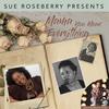 Mama You Mean Everything(feat. Maurice Griffin) - Sue Roseberry&Chasidy Felton at Red Sea Creative LLC&Maurice Griffin