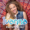 Cuando Te Vas - Ivanna