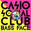 Bass Face (Extended Mix) - Casio Social Club