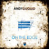 On the Edge - Andy Duguid