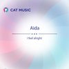 I Feel Alright - Aida