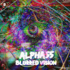 Blurred Vision - Alpha55