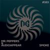 Smoke (Original Mix) - Mr. Peppers&Audioappear