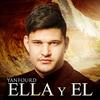 Ella Y El - Yanfourd