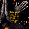 Geef Niet Op (Explicit) - Knaller&Jack