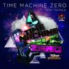 Time Machine Zero (Original Mix) - Toni Tonga