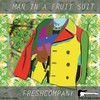 Man in a Fruit Suit - Freshcompany