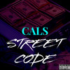 Street Code (Explicit) - Cals