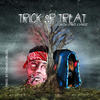 Trick or Treat (Explicit) - Swish Styles&SAYZEE