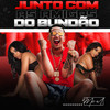 Junto Com as Amigas do Bundão (Explicit) - MC W1