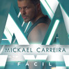 Fácil - Mickael Carreira