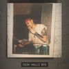 Hallo Bye (Explicit) - Danko23