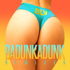 Badunkadunk (Remix) - BLV