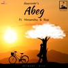 Abeg - Gourisnkr&Rup&Himanshu Saikia