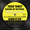Gypsy Dance (Zonum & Will Alonso & The Latin Society Remix) - Todd Terry&House Of Gypsies&Zonum&Will Alonso&The Latin Society