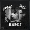 Hades (Explicit) - Trizz&Sahtyre