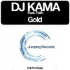Gold (Kama's Original Mix) - DJ Kama&Faith