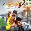 Reply (feat. Kaypee) (Explicit) - Kaka&KayPee