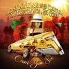 Can't You See (feat. Simes Carter) (Explicit) - Big Gemini&Johnny C&Jay tha Drank Leo&Simes Carter