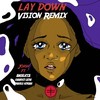 Lay Down (Vision Remix) - Joash&Angelicca&Gianrico Leoni&Daniele Soriani