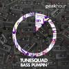 Bass Pumpin' (Original Mix) - TuneSquad